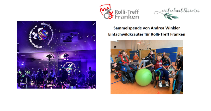 Spendensammlung für Wheelchairlights e.V. und Rolli-Treff-Franken e.V. von Einfachwildkräuter